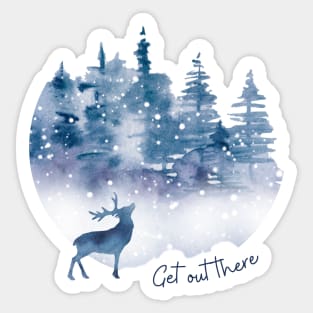 Get Out There Sticker